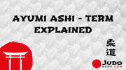 Ayumi Ashi - Judo Foot Work Explained